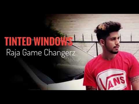 Download Tinted windows Raja Game Changerz mp3 song, Tinted windows Raja Game Changerz full album download