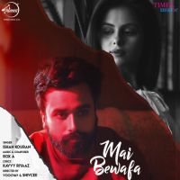 Download Mai Bewafa Ishan Kouran mp3 song, Mai Bewafa Ishan Kouran full album download