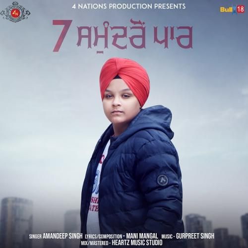 Download 7 Samundro Paar Amandeep Singh mp3 song, 7 Samundro Paar Amandeep Singh full album download