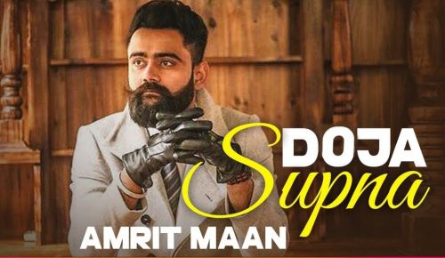 Download Doja Supna Amrit Maan mp3 song, Doja Supna Amrit Maan full album download