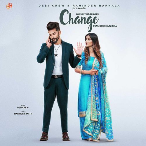 Download Change Gurneet Dosanjh mp3 song, Change Gurneet Dosanjh full album download