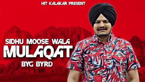 Download Mulaqat Sidhu Moose Wala mp3 song, Mulaqat Sidhu Moose Wala full album download