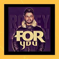 Download For You Romey Maan mp3 song, For You Romey Maan full album download