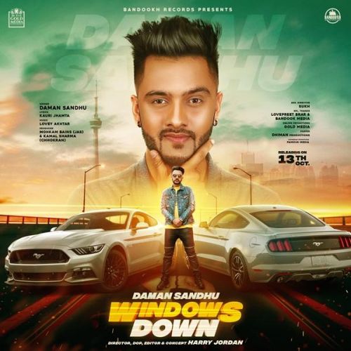 Download Windows Down Daman Sandhu mp3 song, Windows Down Daman Sandhu full album download