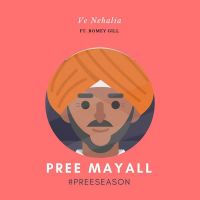 Download Ve Nehalia Pree Mayall, Romey Gill mp3 song, Ve Nehalia Pree Mayall, Romey Gill full album download