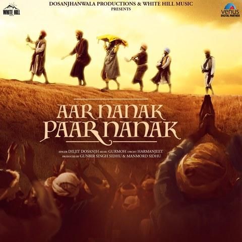 Download Aar Nanak Paar Nanak Diljit Dosanjh mp3 song, Aar Nanak Paar Nanak Diljit Dosanjh full album download