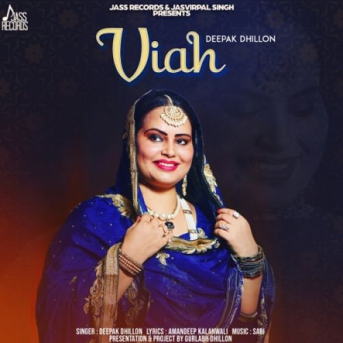 Download Viah Deepak Dhillon mp3 song, Viah Deepak Dhillon full album download