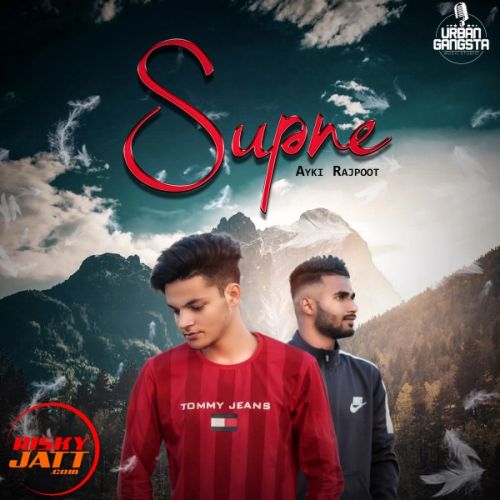 Download Supne Ayki Rajpoot mp3 song, Supne Ayki Rajpoot full album download