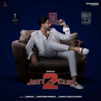 Download Jatt Di Clip 2 Singga mp3 song, Jatt Di Clip 2 Singga full album download