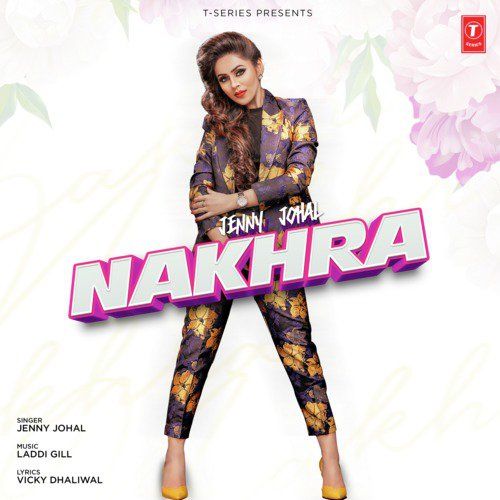 Download Nakhra Jenny Johal mp3 song, Nakhra Jenny Johal full album download