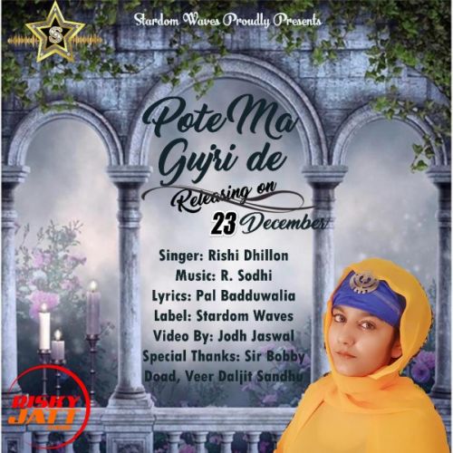 Download Pote Ma Gujri De Rishi Dhillon mp3 song, Pote Ma Gujri De Rishi Dhillon full album download