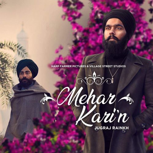 Download Mehar Kari Jugraj Rainkh mp3 song, Mehar Kari Jugraj Rainkh full album download