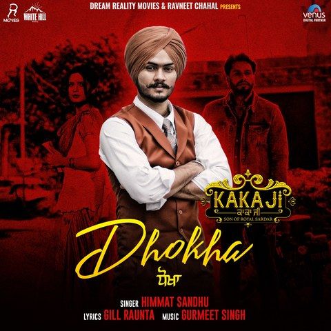 Download Dhokha Himmat Sandhu mp3 song, Dhokha (Kaka Ji) Himmat Sandhu full album download