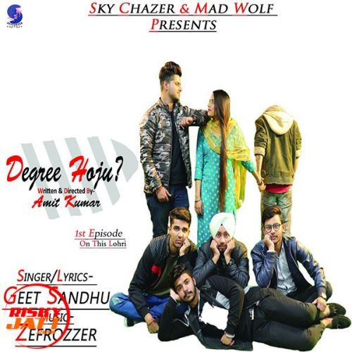 Download Degree Hoju Geet Sandhu mp3 song, Degree Hoju Geet Sandhu full album download