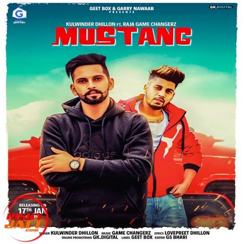 Download Mustang Kulwinder Dhillon, Raja Game Changerz mp3 song, Mustang Kulwinder Dhillon, Raja Game Changerz full album download