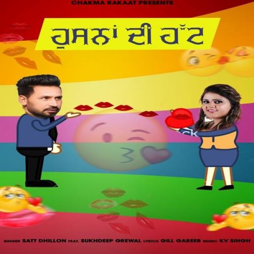 Download Husna Di Hutt Satt Dhillon, Sukhdeep Grewal mp3 song, Husna Di Hutt Satt Dhillon, Sukhdeep Grewal full album download