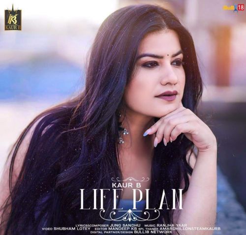 Download Life Plan Kaur B mp3 song, Life Plan Kaur B full album download