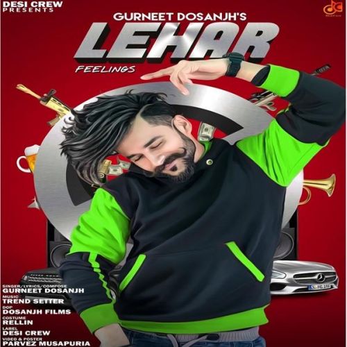 Download Lehar Gurneet Dosanjh mp3 song, Lehar Gurneet Dosanjh full album download