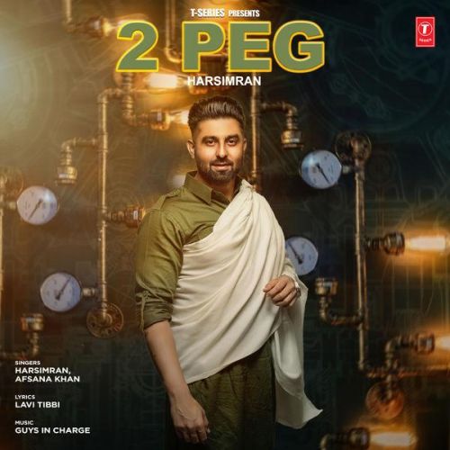 Download 2 Peg Harsimran, Afsana Khan mp3 song, 2 Peg Harsimran, Afsana Khan full album download