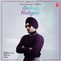 Download Ainkan Kaliyan Rohanpreet Singh mp3 song, Ainkan Kaliyan Rohanpreet Singh full album download