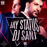 Download Jandaray Jay Status, Dj Sanj mp3 song, We Dont Stop Jay Status, Dj Sanj full album download