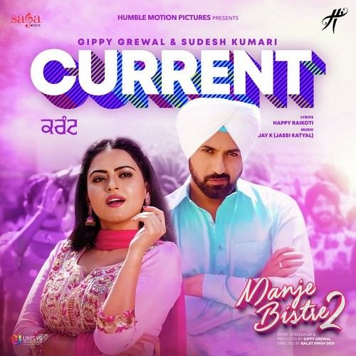 Download Current (Manje Bistre 2) Gippy Grewal, Sudesh Kumari mp3 song, Current (Manje Bistre 2) Gippy Grewal, Sudesh Kumari full album download