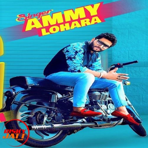 Download Graari Ammy Lohara mp3 song, Graari Ammy Lohara full album download