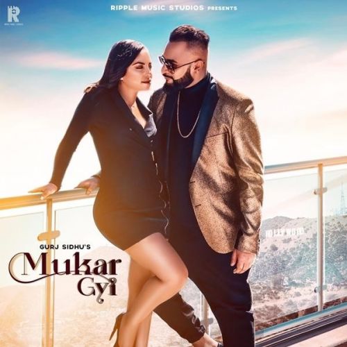 Download Mukargyi Gurj Sidhu mp3 song, Mukargyi Gurj Sidhu full album download