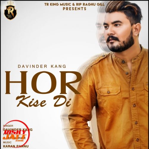 Download Hor Kise Di Davinder Kang mp3 song, Hor Kise Di Davinder Kang full album download