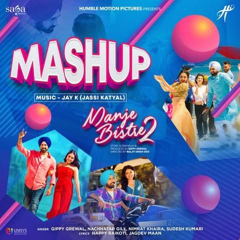 Download Manje Bistre 2 Mashup Nimrat Khaira, Gippy Grewal mp3 song, Manje Bistre 2 Mashup Nimrat Khaira, Gippy Grewal full album download