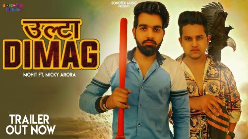 Download Ulta Dimag Deepak Chauhan, Micky Arora mp3 song, Ulta Dimag Deepak Chauhan, Micky Arora full album download