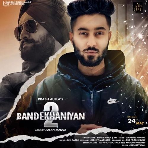 Download Bandekhaniyan 2 Prabh Aujla, Amantej Hundal mp3 song, Bandekhaniyan 2 Prabh Aujla, Amantej Hundal full album download