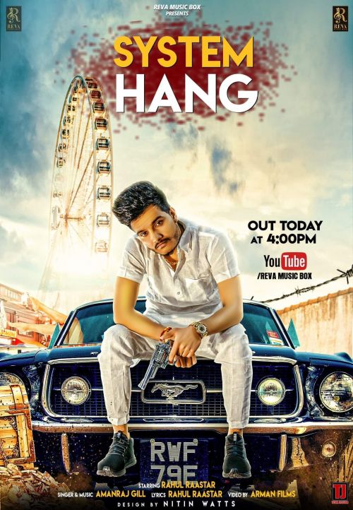 Download System Hang Rahul Raastar, Amanraj Gill mp3 song, System Hang Rahul Raastar, Amanraj Gill full album download