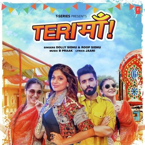 Download Teri Maa Roop Sidhu, Dolly Sidhu mp3 song, Teri Maa Roop Sidhu, Dolly Sidhu full album download