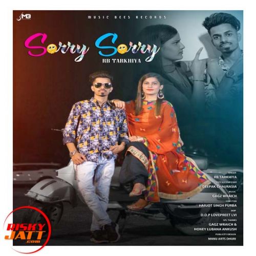 Download Sorry Sorry RB Tarkhiya mp3 song, Sorry Sorry RB Tarkhiya full album download