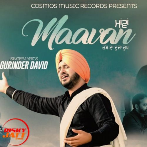 Download Maawan Gurinder David mp3 song, Maawan Gurinder David full album download