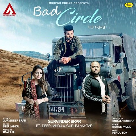 Download Bad Circle Gurvinder Brar, Gurlez Akhtar mp3 song, Bad Circle Gurvinder Brar, Gurlez Akhtar full album download