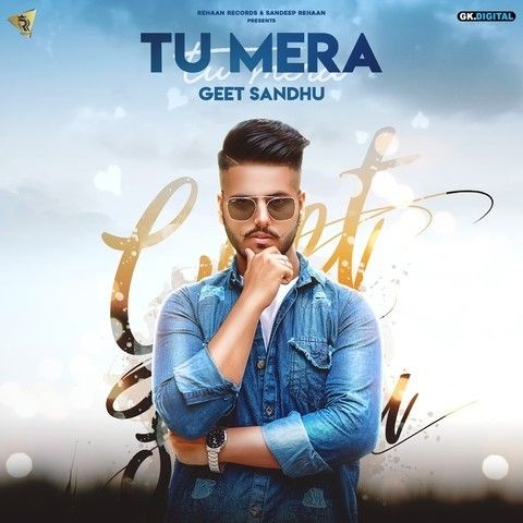 Download Tu Mera Geet Sandhu mp3 song, Tu Mera Geet Sandhu full album download