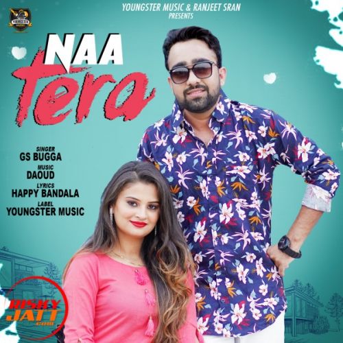 Download Naa Tera GS Bugga mp3 song, Naa Tera GS Bugga full album download