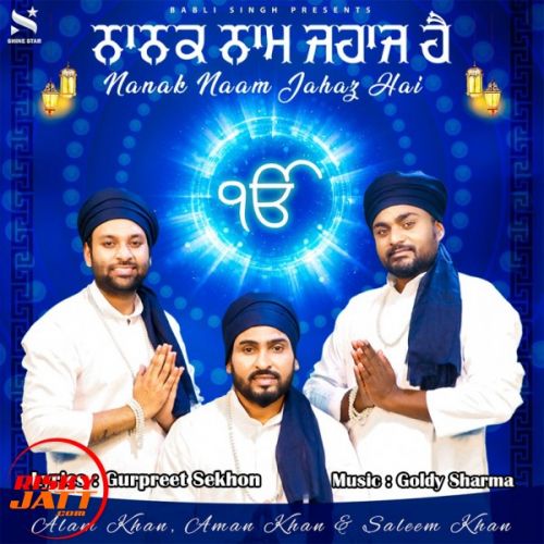 Download Nanak Naam Jahaz Hai Alam KhanAman Khan, Saleem Khan mp3 song, Nanak Naam Jahaz Hai Alam KhanAman Khan, Saleem Khan full album download