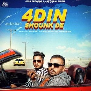 Download 4 Din Shounk De Sidhu Jeet mp3 song, 4 Din Shounk De Sidhu Jeet full album download