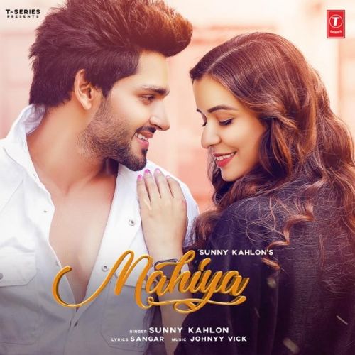 Download Mahiya Sunny Kahlon mp3 song, Mahiya Sunny Kahlon full album download