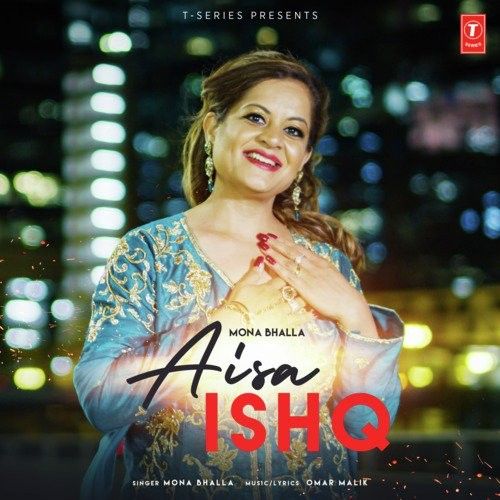 Download Aisa Ishq Mona Bhalla mp3 song, Aisa Ishq Mona Bhalla full album download