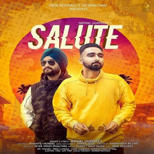 Download Salute Nirwal Gurpreet, Amantej Hundal mp3 song, Salute Nirwal Gurpreet, Amantej Hundal full album download