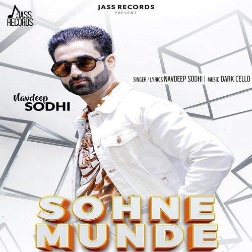 Download Sohne Munde Navdeep Sodhi mp3 song, Sohne Munde Navdeep Sodhi full album download