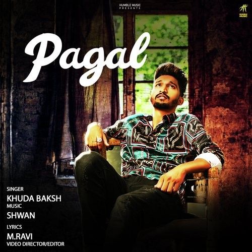 Download Pagal Khuda Baksh mp3 song, Pagal Khuda Baksh full album download