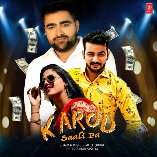 Download Karod Saali Pa Mohit Sharma mp3 song, Karod Saali Pa Mohit Sharma full album download