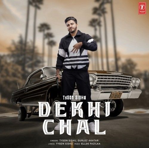 Download Dekhi Chal Tyson Sidhu, Gurlez Akhtar mp3 song, Dekhi Chal Tyson Sidhu, Gurlez Akhtar full album download