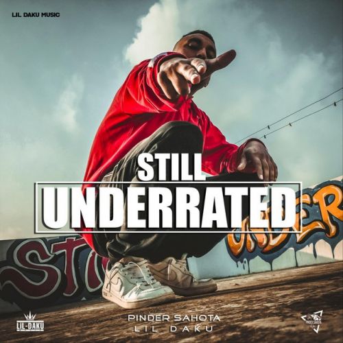 Download Still Underrated Pinder Sahota mp3 song, Still Underrated Pinder Sahota full album download