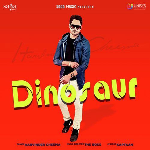 Download Dinosaur Harvinder Cheema mp3 song, Dinosaur Harvinder Cheema full album download